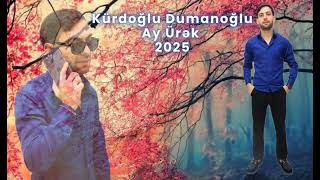 Kürdoğlu Dumanoğlu - Ay Ürək 2025