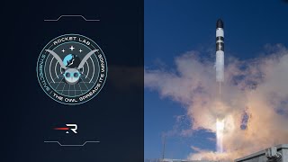 Rocket Lab - The Owl Spreads Its Wings Launch