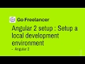 Angular 2 setup : Setup a local development environment