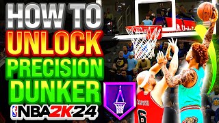 HOW TO GET HOF PRECISION DUNKER IN NBA 2K24!