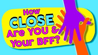 🌈 BEST FRIEND Test 🌈 How Close Are You And Your Best Friend? Personality Test | Mister Test