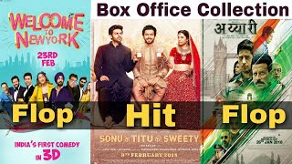 Box Office Collection Of Sonu Ke Titu Ki Sweety,Welcome To New York & Aiyaary | 26th February 2018