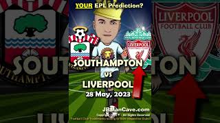 28 May SOUTHAMPTON FC vs LIVERPOOL FC English Premier League Football 2023 EPL #Shorts