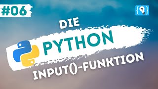 Python Tutorial German [6/24] - The input() function