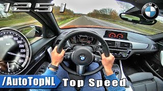 2018 BMW 1 Series F20 125i AUTOBAHN POV ACCELERATION \u0026 TOP SPEED by AutoTopNL