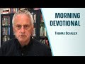 Morning Devotional | Thomas Schaller // Greater Grace Church