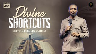 Divine Shortcuts - Getting Results Quickly | Phaneroo Service 486 | Apostle Grac
