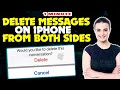How to delete messages on iphone from both sides 2024