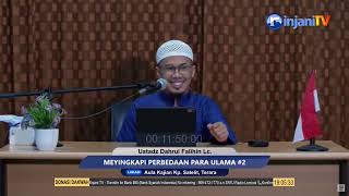 ⭕ [LIVE] Menyikapi Perbedaan Para Ulama #2 - 🎙 Ustadz Dahrul Falihin, Lc حفظه الله تعالى