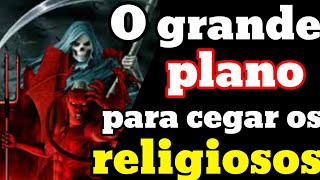 O grande plano para enganar os religiosos!!!