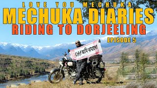 Mechuka Diary | Ep5 | Riding to Dorjeeling | 40 years old Buddha Statue | Menchukha |