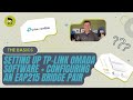 The Basics - How to install TP-Link Omada Software + Configure EAP215 Wireless Bridge Kit