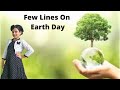 Speech On Earth Day/Few Lines On Earth Day/Simple Speech On Earth Day