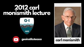 2012 Monismith Lecture: Carl Monismith: Flexible Pavement Analysis and Design