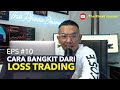 Semua Trader Pasti Alami Ini - Trading For Living | Eps #10