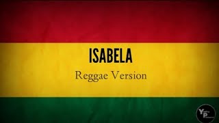 Isabella Reggae Version