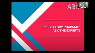 Regulatory Roadmap: Ask the Experts