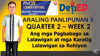 ARALING PANLIPUNAN 3| QUARTER 2 | WEEK 2| Pagbabago sa Lalawigan at mga Karatig Lalawigan sa Rehiyon