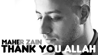 Maher Zain - Thank You Allah | Official Lyric Video
