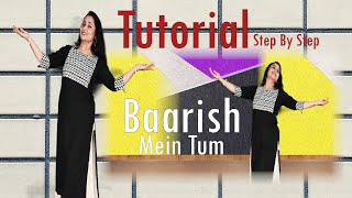 Tumko Barish Pasand Hai Mujhe Barish mein Tum Tutorial || Himani Saraswat || Dance Classic