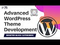 #71 Creating Custom Block Categories | block_categories | WordPress Gutenberg Tutorial