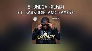 D-black Ft Sarkodie And Fameye- Omega Remix