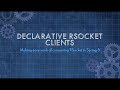 Spring 6 and Declarative RSocket Clients
