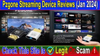 Pzgone Streaming Device Reviews (Jan 2024) See - Legit Or Another Scam? ! Scam Advice