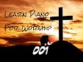 Learn Piano For Worship 001 - Introduction - EGY