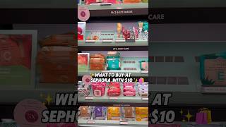 What to get at sephora with $10✨🛍️#sephorahaul #sephora #shorts #makeup