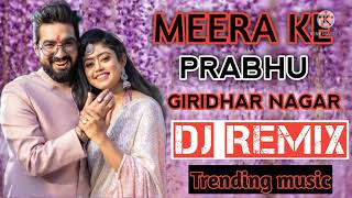 Meera ke Prabhu Giridhar nagar Dj remix song / sachet and parampara new song 2021#sachetparampara