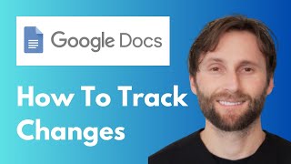 How to Track Changes in Google Docs [Full Guide 2026]