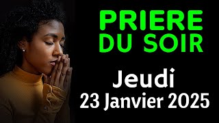 🙏 PRIERE du SOIR - Jeudi 23 Janvier 2025 avec Évangile du Soir et Psaume pour Dormir la Nuit