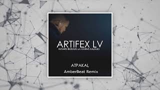 ARTIFEXLV \u0026 Busulis  - Atpakaļ (AmberBeat Remix)