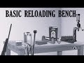 BASIC RELOADING BENCH