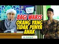 Bagaimana Cara Pembagian Waris Orang yang tidak Mempunyai Anak❓ | Buya Yahya