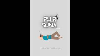 Phir Suna - Emptiness (Cover) Audio Version | Gajendra Verma | Aashish Kesri | Vishal Shahpuria