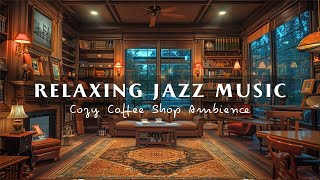 Relaxing Jazz Music ☕Cozy Coffee Shop Ambience & Crackling Fireplace for Work, Study, Focus