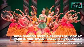 Besa Gordon Gives A Backstage Look at Pacific Northwest Ballet's Nutcracker