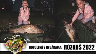 DOVOLENÁ S RYBÁKAMA - Rozkoš 2022