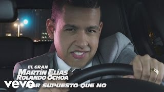 El Gran Martín Elías - Por Supuesto que No (Cover Audio)