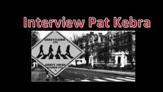 Interview de Pat Kebra - Abbey Road Radio 05/06/19