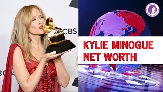 The Surprising Net Worth of Kylie Minogue Revealed