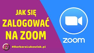 Jak zalogować się na ZOOM [Maj 2020] Zoom - pierwsze kroki | Jak wpisać hasło do Zoom