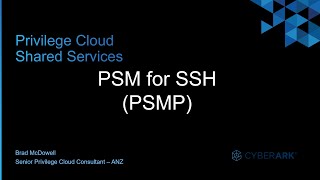 #4 - CyberArk Privilege Cloud | PSM for SSH (PSMP)