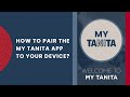 How to pair the MY TANITA APP to your device?