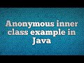 Anonymous inner class example in Java