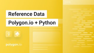 Demo: Stock Market Reference Data with Polygon.io + Python