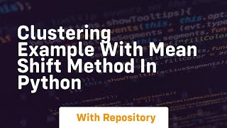 clustering example with mean shift method in python