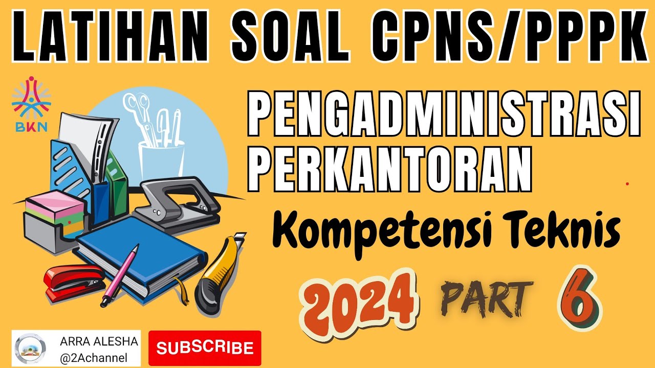 LATIHAN SOAL CPNS PPPK 2024 FORMASI PENGADMINISTRASI PERKANTORAN PART 6 ...